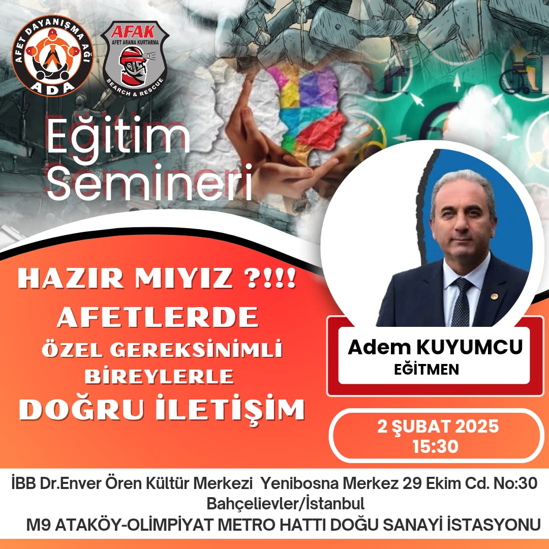 AFETLERDE ÖZEL GEREKSİNİMLİ BİREYLERLE DOĞRU İLETİŞİM